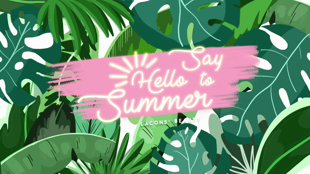Web Banner with moving palm leaves with text that says Say Hello to Summer at Lacons Beauty